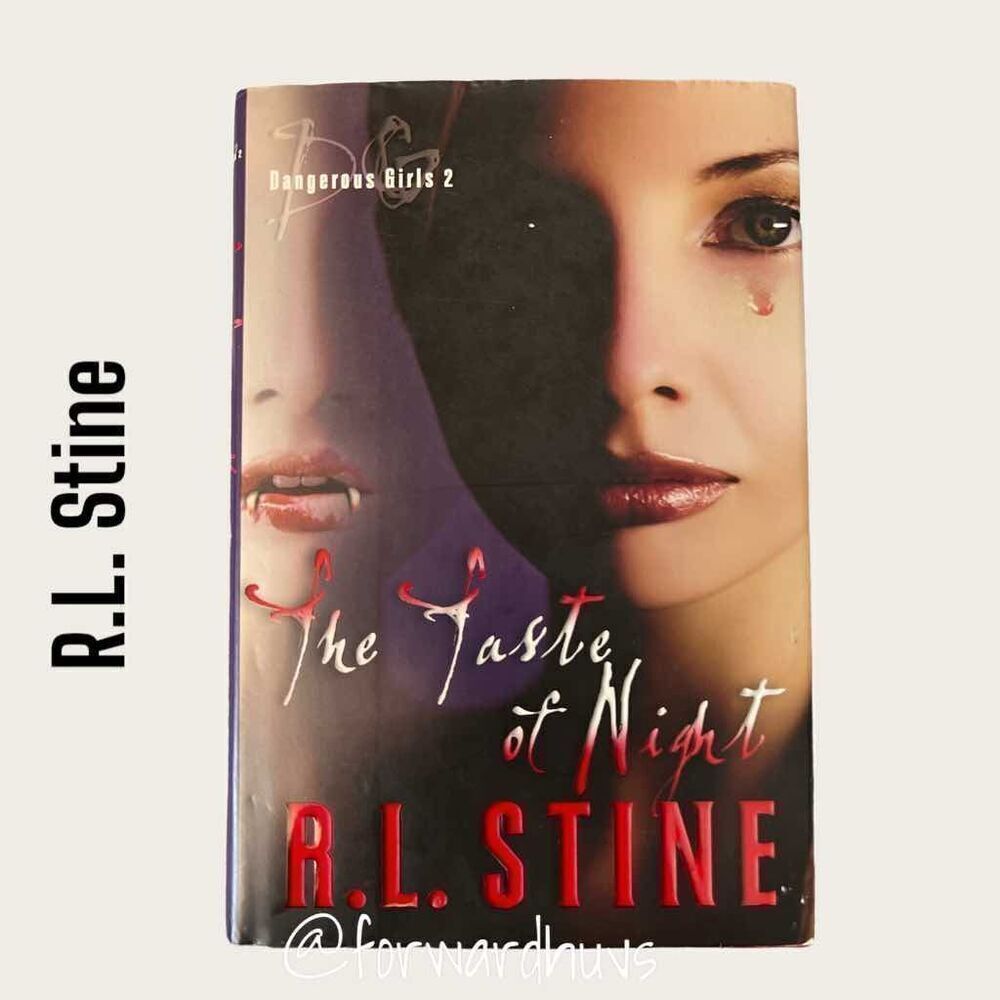 Dangerous Girls 2: The Taste of Night by R.L. Stine Hardcover
